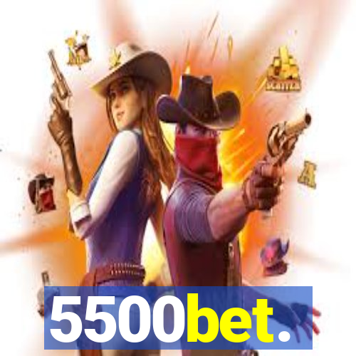 5500bet.