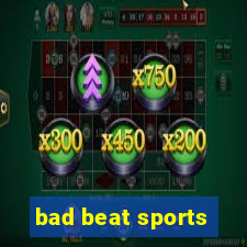 bad beat sports