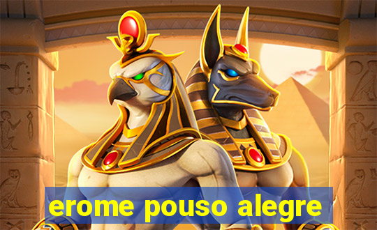 erome pouso alegre