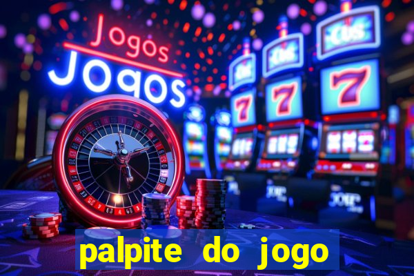 palpite do jogo aberto de hoje
