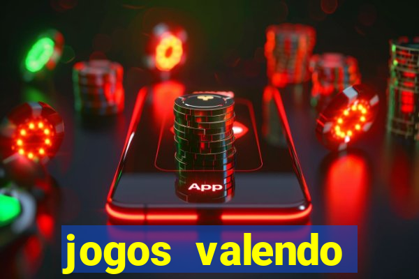 jogos valendo dinheiro online