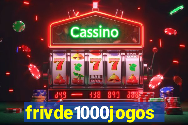 frivde1000jogos