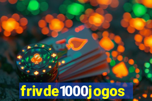 frivde1000jogos