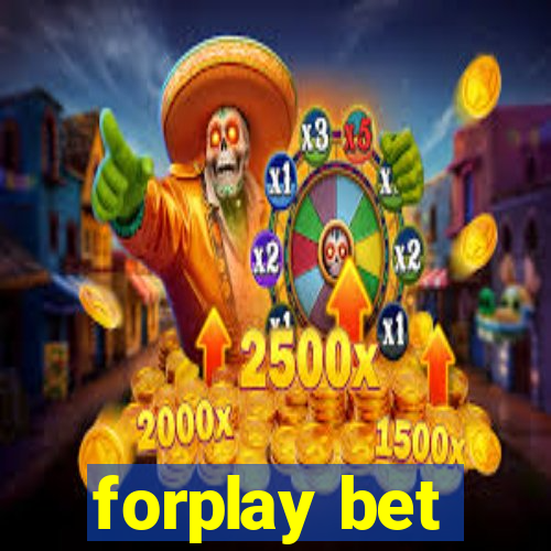 forplay bet