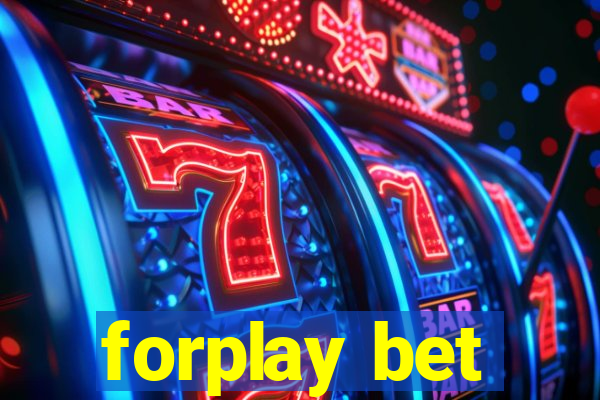 forplay bet