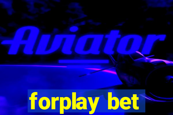 forplay bet