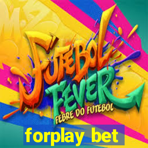 forplay bet