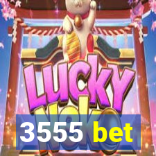 3555 bet