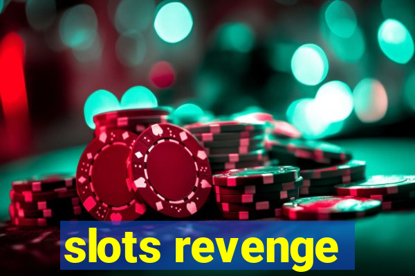 slots revenge
