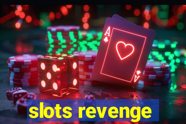 slots revenge