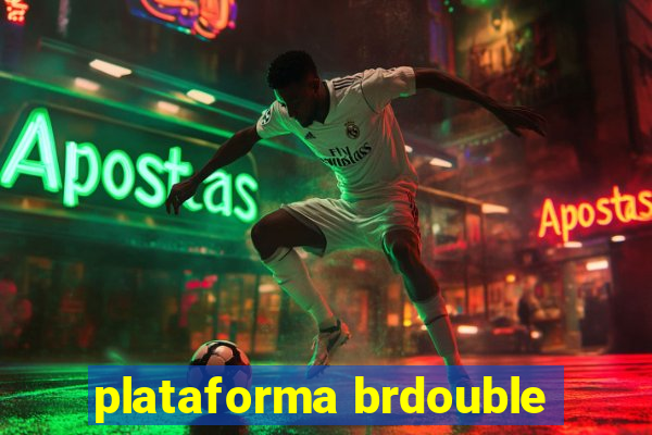plataforma brdouble