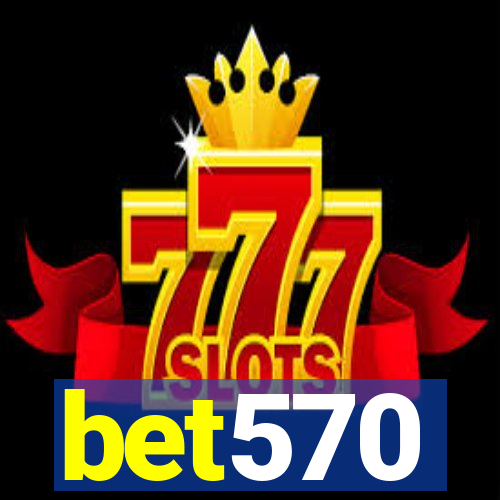bet570
