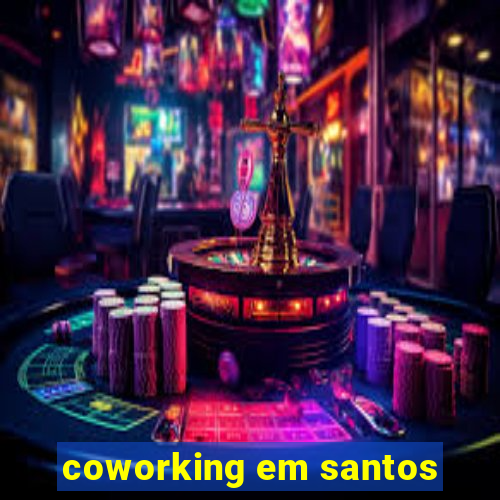 coworking em santos