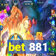 bet 881