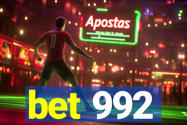 bet 992