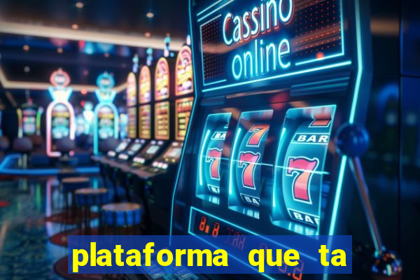plataforma que ta pagando bem fortune tiger