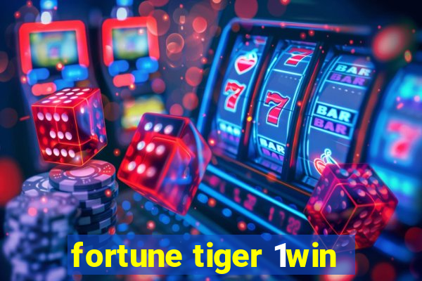 fortune tiger 1win