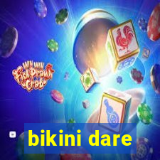 bikini dare