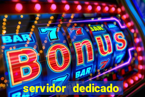 servidor dedicado para jogos brasil