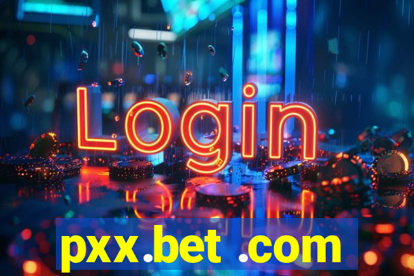 pxx.bet .com