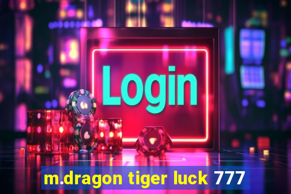 m.dragon tiger luck 777