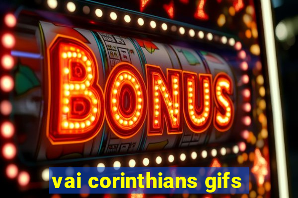 vai corinthians gifs