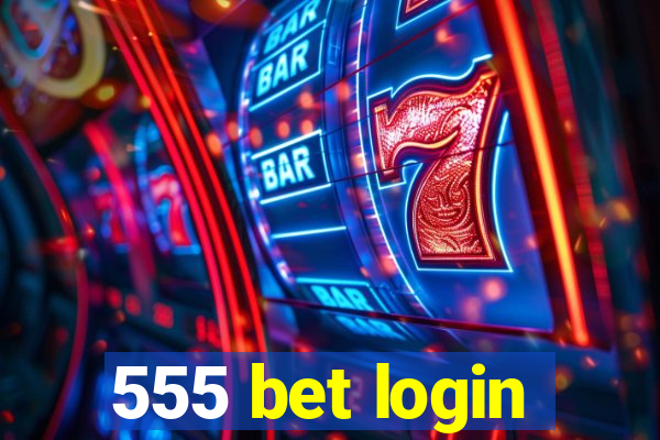 555 bet login