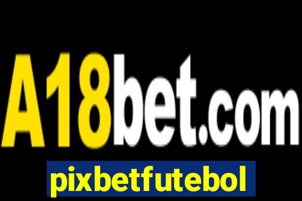 pixbetfutebol