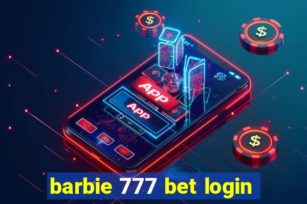 barbie 777 bet login