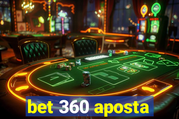 bet 360 aposta