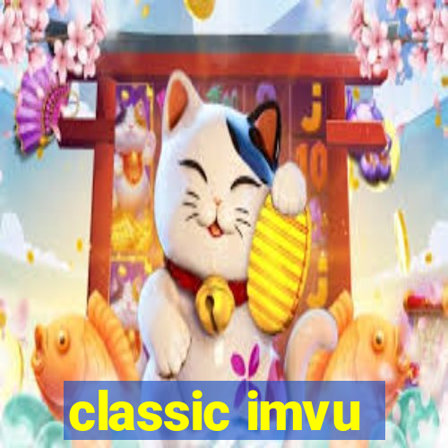 classic imvu