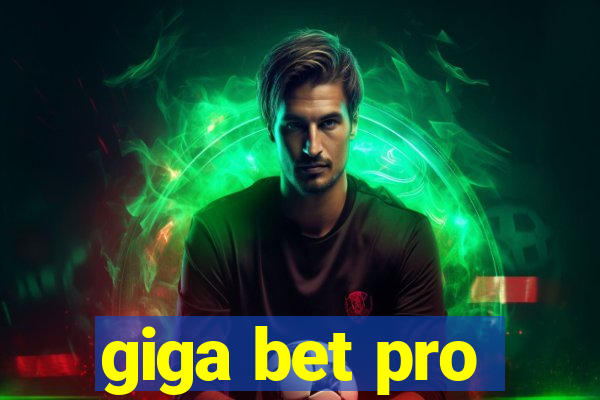 giga bet pro