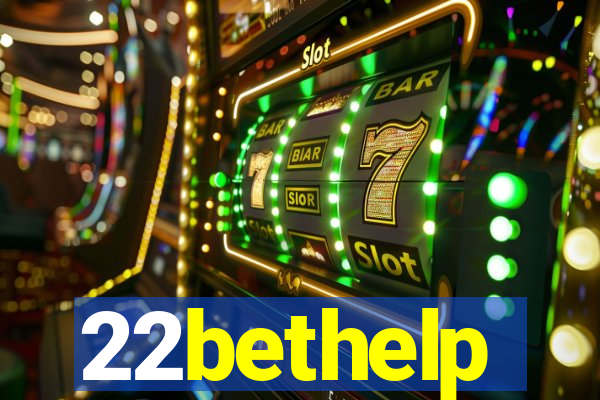 22bethelp