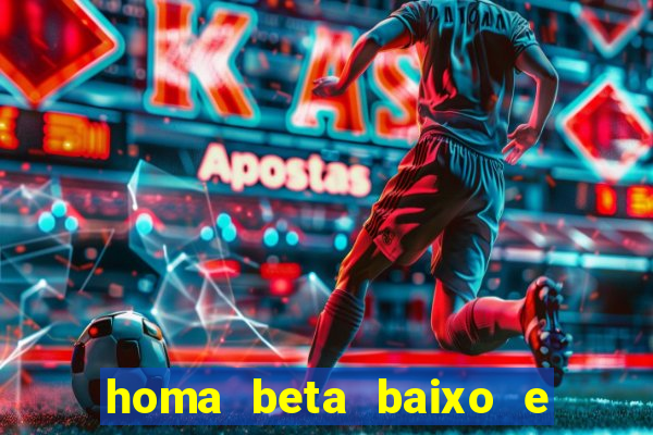 homa beta baixo e glicose normal