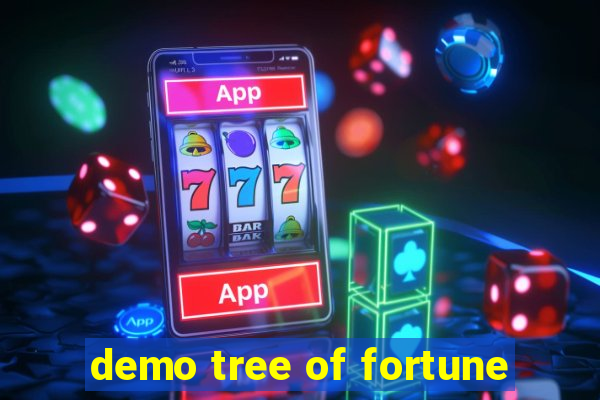 demo tree of fortune