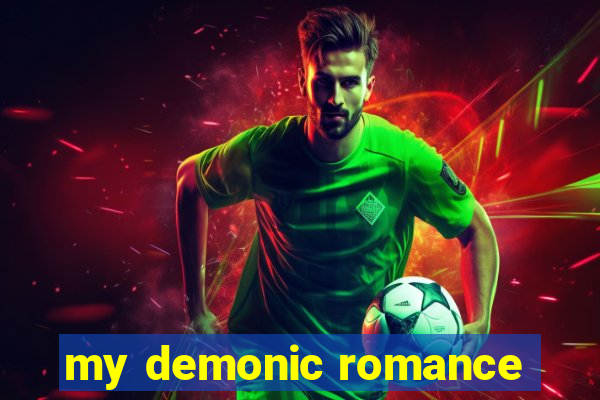 my demonic romance