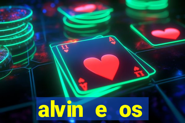 alvin e os esquilos 3 filme completo dublado mega filmes