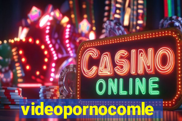 videopornocomlegenda