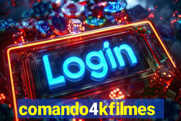 comando4kfilmes