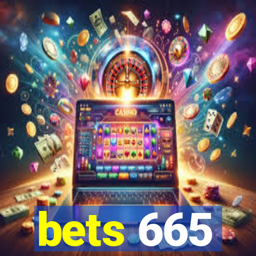 bets 665