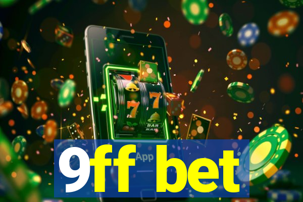 9ff bet