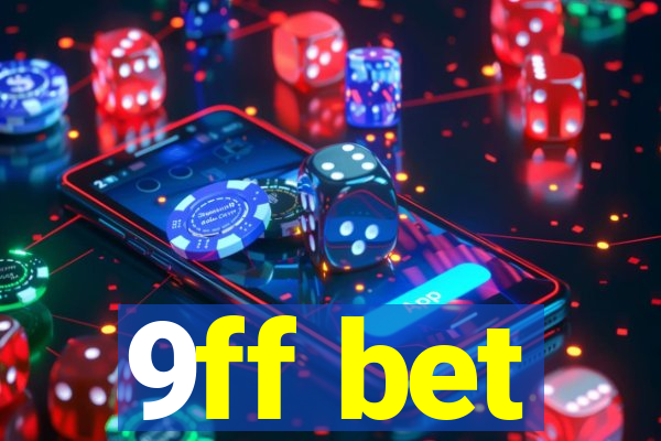 9ff bet