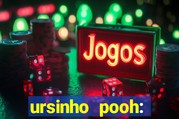 ursinho pooh: sangue e mel 2 online dublado