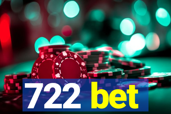 722 bet