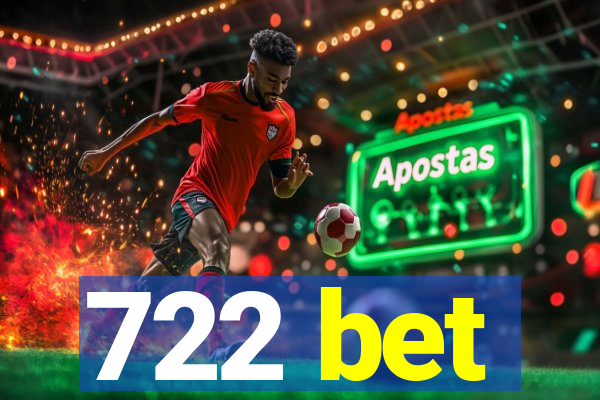 722 bet
