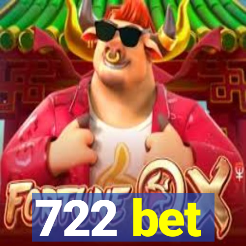 722 bet