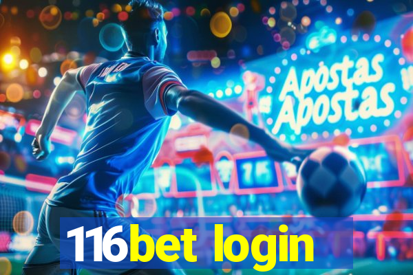 116bet login