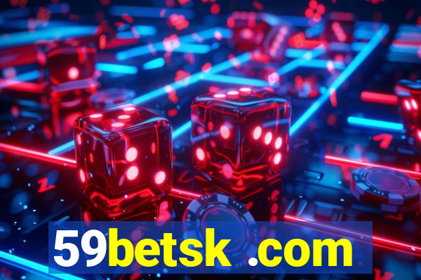 59betsk .com