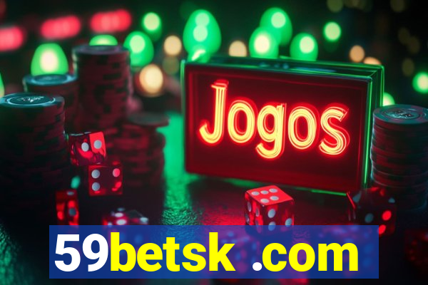59betsk .com