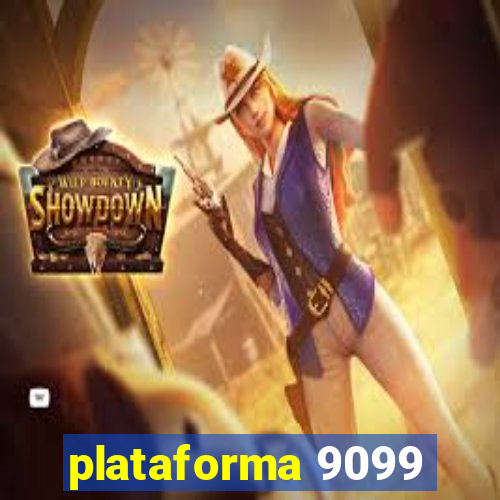 plataforma 9099